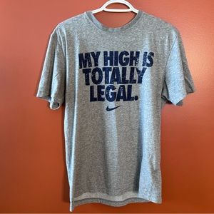 Nike “My High is totally legal” running shirt sz M